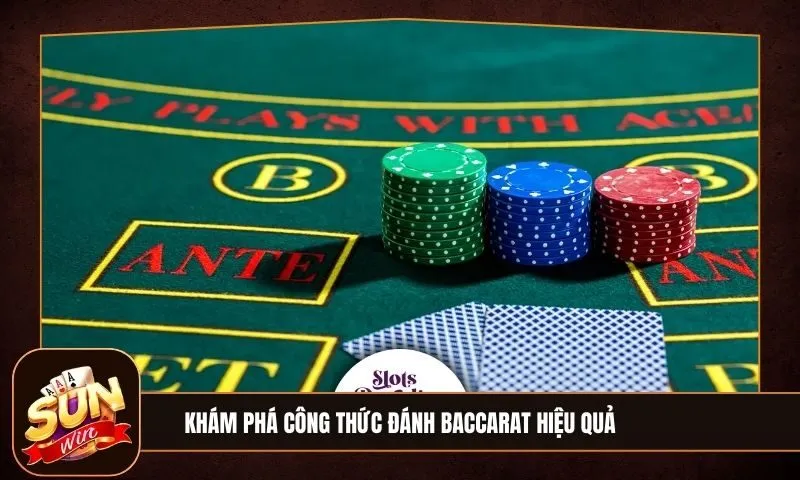 Công thức đánh Baccarat hiệu quả: Cách chơi theo xác suất và đọc cầu chuẩn xác